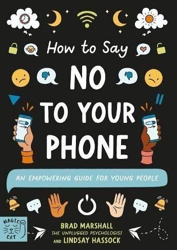 This Week I Am Reading... How to Say No to Your Phone by Brad Marshall ...